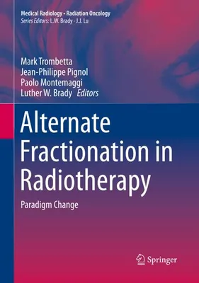 Produktbild von Alternate Fractionation in Radiotherapy