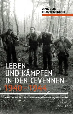 Obrázok produktu pre Leben und Kämpfen in den Cevennen 1940-1944