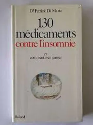 Image de 130 médicaments contre l'insomnie : Et comment s'en passer