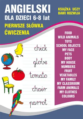 Image de Angielski dla dzieci 6-8 lat. Pierwsze słówka. Ćwiczenia