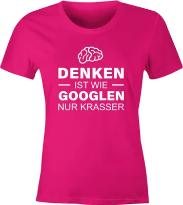 Produktbild von witziges Damen T-Shirt Denken ist wie googlen nur krasser Spruch lustig Spruch-Shirt Fun-Shirt Slim Fit Moonworks® pink XXL