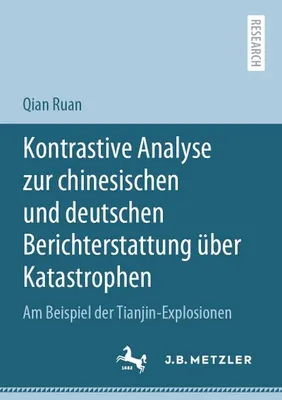 Zdjęcie produktu dla Kontrastive Analyse zur chinesischen und deutschen Berichterstattung über Katastrophen