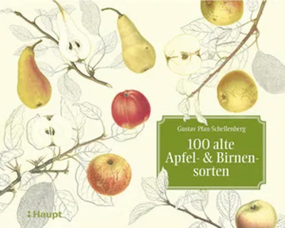 Produktbild von 100 alte Apfel- und Birnensorten