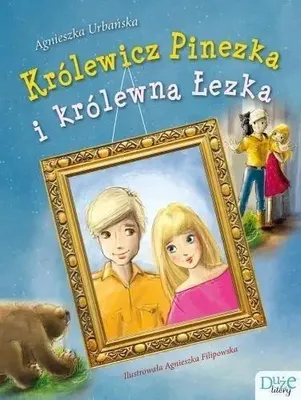 Image de Krolewicz Pinezka i krolewna Lezka