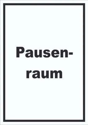 Produktbild von Pausenraum Schild mit Text Pause Mittagspause hochkant A0 Rückseite selbstklebend
