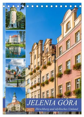 Produktbild von JELENIA GÓRA Hirschberg und idyllisches Umland (Tischkalender 2027 DIN A5 hoch), CALVENDO Monatskalender