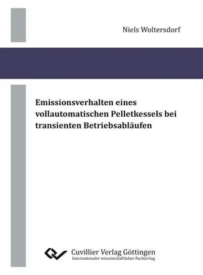 Produktbild von Emissionsverhalten eines vollautomatischen Pelletkessels bei transienten Betriebsabläufen