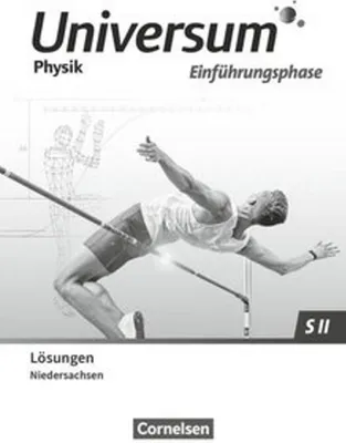 Produktbild von Universum Physik Sekundarstufe II Einführungsphase. Niedersachsen - Lösungen zum Schulbuch