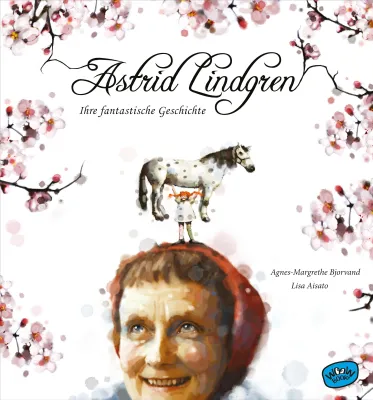 Produktbild von Astrid Lindgren. Ihre fantastische Geschichte