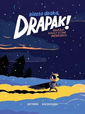 Produktbild von Niezła draka, Drapak! Inwazja łowcy z ciał niebieskich