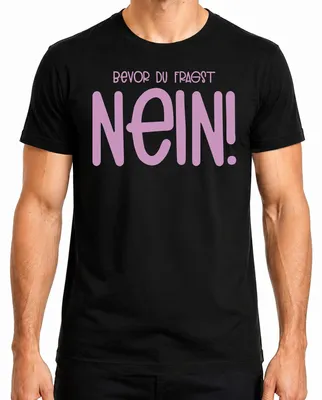 Immagine prodotto di Prima che tu lo chieda no! sarcastico umoristico idea regalo sfacciato T-shirt da uomo, nero, XXL