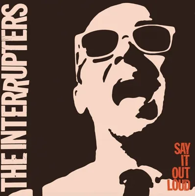 Produktbild von Interrupters,The-Say It Out Loud