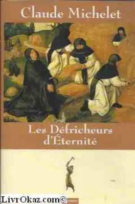 Produktbild von Claude Michelet - Les défricheurs d'éternité