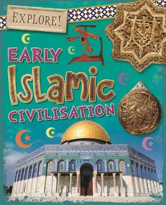 Immagine prodotto di Explore!: Early Islamic Civilisation