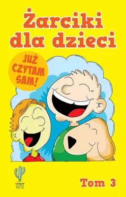 Zdjęcie produktu dla Zbiór żartów dla dzieci. Idealne do samodzielnego czytania