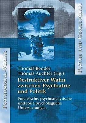 Immagine prodotto di Destruktiver Wahn zwischen Psychiatrie und Politik