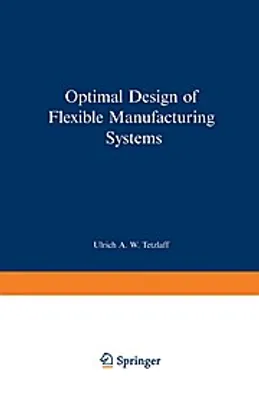 Obrázok produktu pre Optimal Design of Flexible Manufacturing Systems