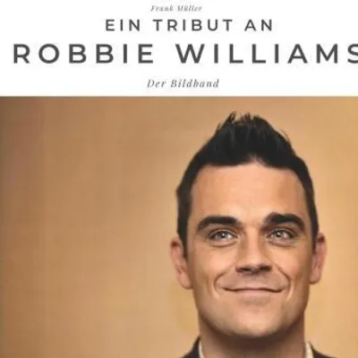 Produktbild von Ein Tribut an Robbie Williams