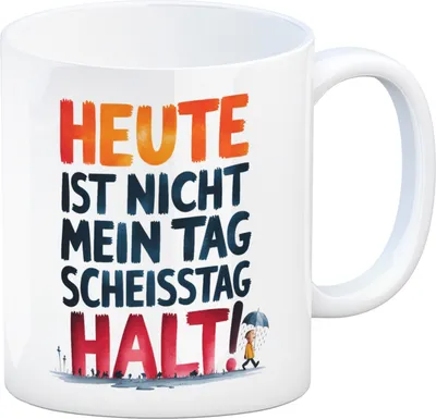 Produktbild von Heute ist nicht mein Tag Kaffeebecher Scheisstag