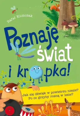 Image de Skrzat: Poznaję świat i kropka! - edukacyjna książka dla dzieci, przygody Klary