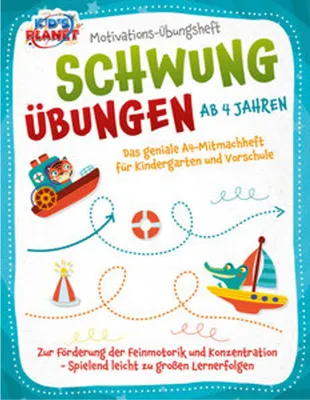 Obrázek produktu pro Motivations-Übungsheft! Schwungübungen ab 4 Jahren: Das geniale A4-Mitmachheft für Kindergarten und Vorschule zur Förderung der Feinmotorik und Konzentration - Spielend leicht zu großen Lernerfolgen
