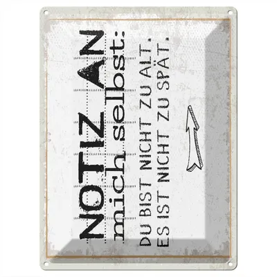 Produktbild von Blechschild Wandbild in : Brillante Farben, Größe 30 x 40 cm Motiv Blechschild Spruch 30x40 cm Notiz an mich selbst. Nicht zu alt nicht zu spät