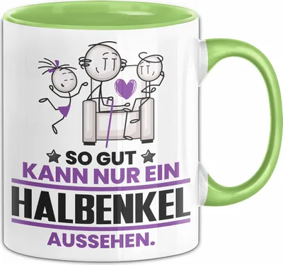 Produktbild von Halbenkel Geschenk Tasse So Gut Kann Nur Ein Halbenkel Aussehen Geschenkidee Kaffee-Becher (Grün)