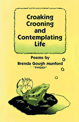 Produktbild von Croaking, Crooning and Contemplating Life