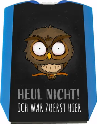 Produktbild von Eule Parkscheibe mit Spruch Heul nicht Ich war zuerst hier