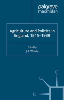 Produktbild von Agriculture and Politics in England, 1815-1939