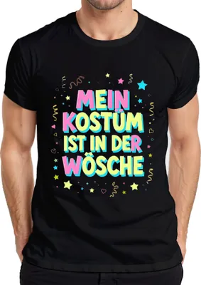 Produktbild von MEIN KOSTÜM IST IN DER WÖSCHE Karneval Fasching Halloween Lustig Herren T-Shirt, Schwarz, M