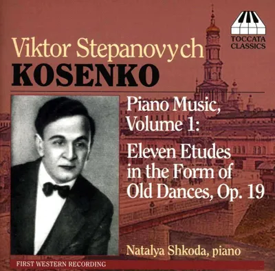 Obrázok produktu pre Viktor Stepanowitsch Kosenko (1896-1938): Klavierwerke Vol.1