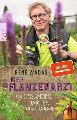 Produktbild von Der Pflanzenarzt: Ein gesunder Garten ohne Chemie
