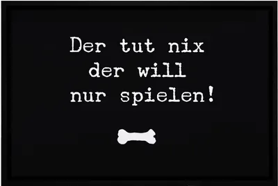 Produktbild von Fußmatte mit Spruch Hund Der tut nix der will nur spielen rutschfest & waschbar Moonworks® weiß 60x40cm