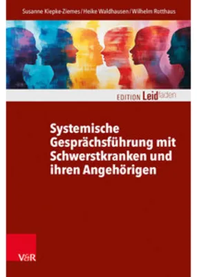 Obrázok produktu pre Systemische Gesprächsführung mit Schwerstkranken und ihren Angehörigen