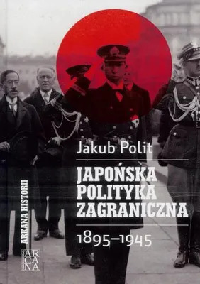 Produktbild von Japonska polityka zagraniczna 1895-1945
