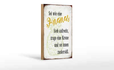 Produktbild von Holzschild Spruch 12x18cm sei Ananas aufrecht zuckersüß