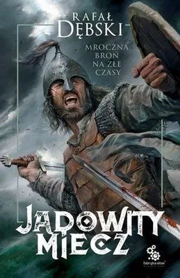 Produktbild von Jadowity miecz - Rafał Dębski (Buch auf Polnisch)