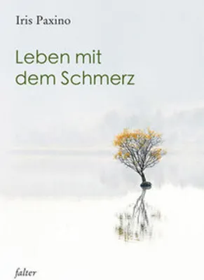 Obrázek produktu pro Leben mit dem Schmerz: Die Sprache des Schmerzes verstehen und seine Bedeutung für die Entwicklung