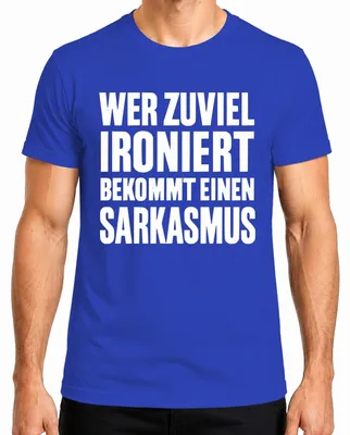 Immagine prodotto di Chi ironizza troppo diventa sarcastico dicendo regalo T-shirt da uomo, blu, M