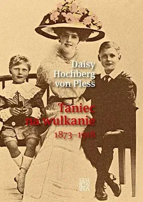 Produktbild von Taniec na wulkanie 1873-1918