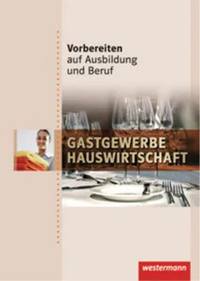 Immagine prodotto di Vorbereiten auf Ausbildung und Beruf. Schülerbuch. Gastgewerbe / Hauswirtschaft