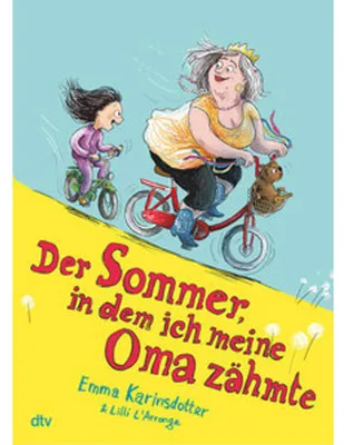 Obrázok produktu pre Der Sommer, in dem ich meine Oma zähmte