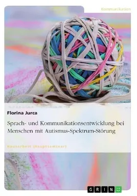 Produktbild von Sprach- und Kommunikationsentwicklung bei Menschen mit Autismus-Spektrum-Störung