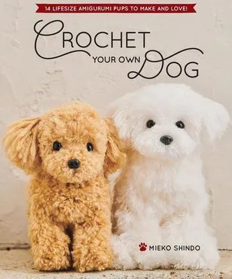 Obrázok produktu pre Crochet Your Own Dog
