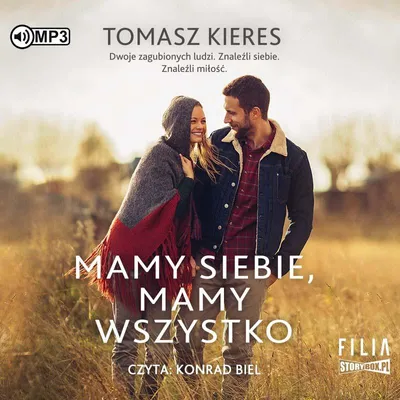 Zdjęcie produktu dla Audiobook Mamy siebie, mamy wszystko Tomasz Kieres Storybox