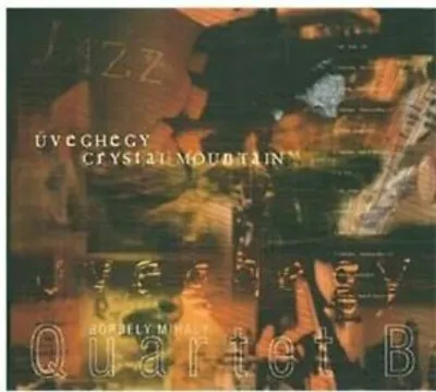 Produktbild von Quartet B : Uveghegy CD