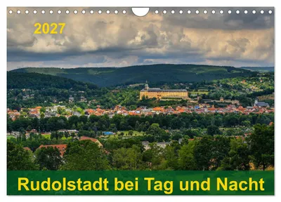 Produktbild von Rudolstadt bei Tag und Nacht (Wandkalender 2027 DIN A4 quer), CALVENDO Monatskalender