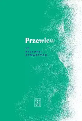Produktbild von Przewiew. 12 historii otwartych