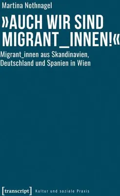 Produktbild von »Auch wir sind Migrant_innen!«